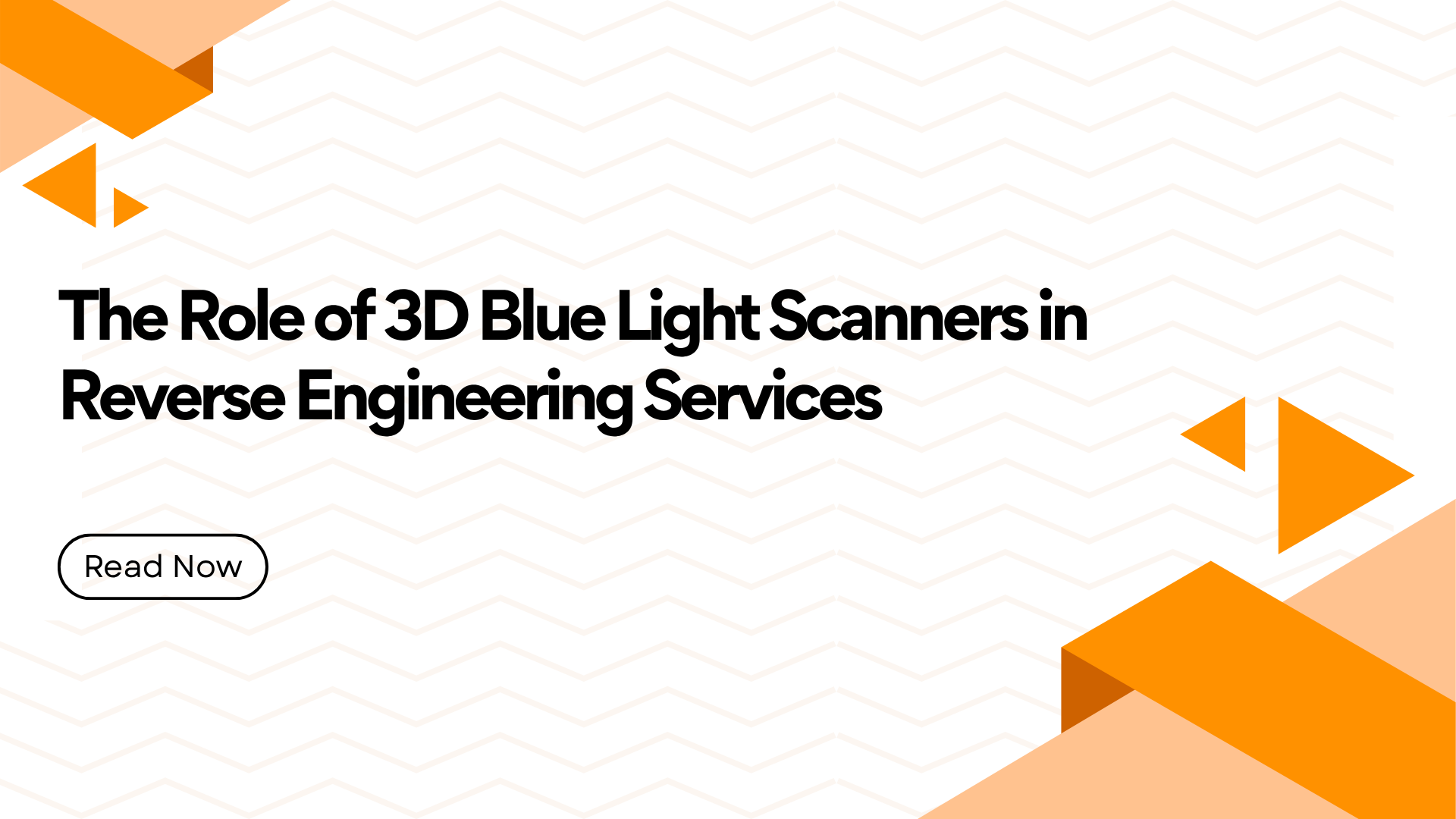 Hero banner with bold headline about 3D blue light scanners and a Read Now button on an orange geometric background.